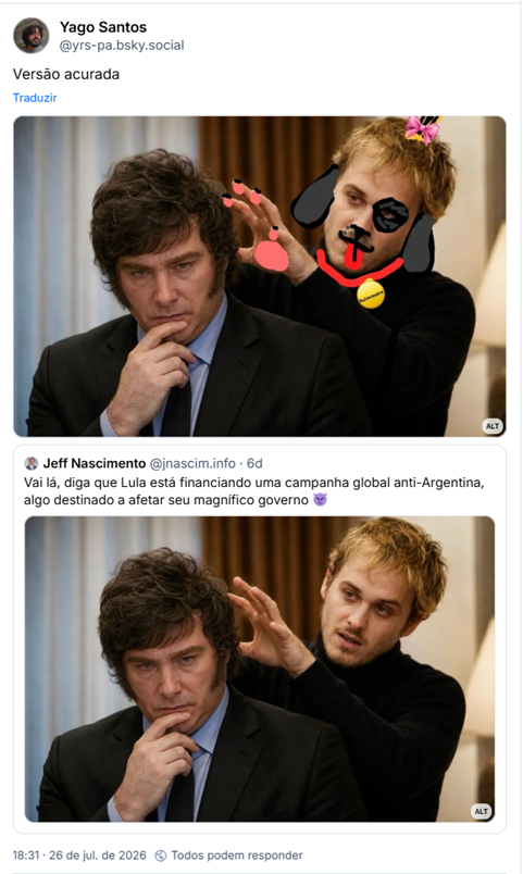 Post de Yago Santos (@yrs-pa.bsky.social): Versão acurada (imagem de Javier Milei pensando sendo influenciado por Alexandre de "A Viagem" que está editado com desenho estilo tosco sobre o corpo lembrando um cachorrinho com orelhas, lacinho, língua de fora, mancha escura aí redor do olho e nariz e boca pintados. Almofadinhas rosas na mão e na ponta dos dedos, unhas pretas e usa uma coleira escrito "Aulexandre".) Citação a post de Jeff Nascimento (@jnascim.info): Vai lá, diga que Lula está financiando uma campanha global anti-Argentina, algo destinado a afetar seu magnífico governo 👿
(imagem de Javier Milei sendo influenciado por Alexandre, de A Viagem)