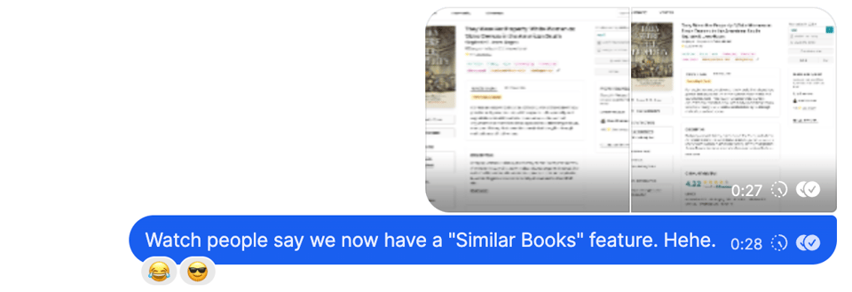 A blue message bubble is shown at the bottom with the text: “Watch people say we now have a ‘Similar Books’ feature. Hehe.” Two reaction emojis—one laughing with tears and one wearing sunglasses—sit just below the message. Above the bubble is a blurred video preview made of two side-by-side screenshots of a StoryGraph book page, each showing a book cover and surrounding interface elements, but the details are obscured. The timestamp “0:27” appears on the right side of the blurred preview.