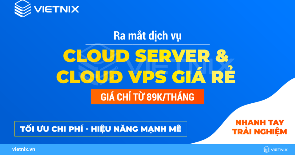 VPS giá rẻ Vietnix - Giải pháp tối ưu cho doanh nghiệp vừa và nhỏ