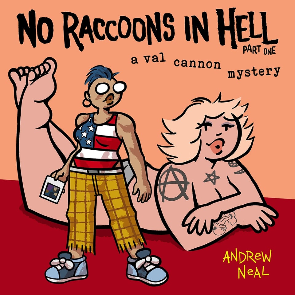 The cover to NO RACCOONS IN HELL: A VAL CANNON MYSTERY part one by Andrew Neal. 1997-era Val stands in the foreground wearing an american flag one piece swimsuit, roughly cropped slacks, and sneakers, holding a polaroid picture. The background, not to scale, is Tori, not wearing much at all, lying on her stomach, propped up on her elbows, with feet in the air.