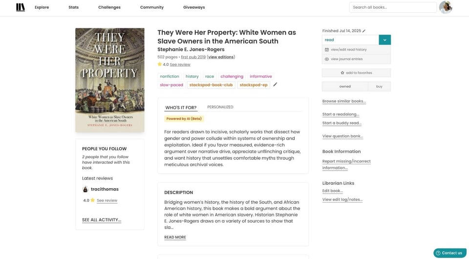 Screenshot of a book detail page for They Were Her Property with three distinct vertical sections. The left column shows the book cover and a small “People You Follow” activity module. The centre column contains tags, the “Who’s It For?” box, and the description. The right column includes reading status controls, ownership buttons, and links such as “Browse similar books,” “Start a readalong,” and “Start a buddy read.”
