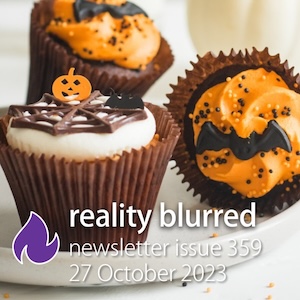 Two cupcakes with Halloween decorations, and the words 'reality blurred newsletter issue 359, 27 October 2023'