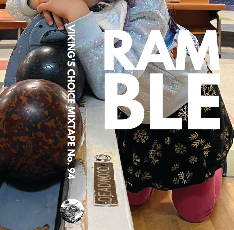 Mixtape: Ramble