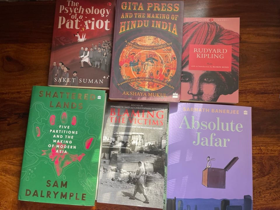 Shows some of the books I bought. Top left to bottom left,
1. The psychology of a patriot by Saket Suman
2. Gita Press and the making of Hindu India by Akshaya Mukul
3. Kim by Rudyard Kipling
4. Shattered Lands by Sam Dalrymple
5. Blaming the victims by Verso publications
6. Absolute Jafar by Sarnath Banerjee