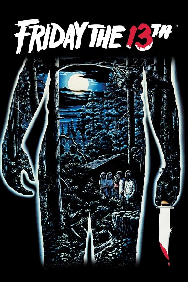 The original theater poster for Friday the 13th. At the top of the black background, the movie's title is written out in white paint-like scrawl. The 13 drips with bright red like blood. Below that is a person's outline haloed in blue-white. The hands hang at their side, though the left holds a shiningly bright knife that drips with illustrated blood. Within the outline is a tableau of the counselors huddled in front of a dark cabin completely surrounded by forest. The only light is from the cloud-covered full moon overhead.