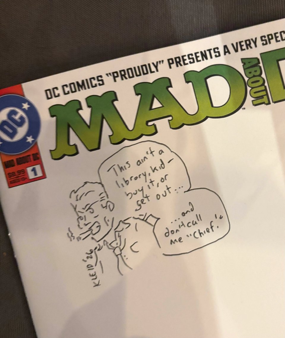 A lil Perry white sketch on a DC Comics Mad About DC cover - Perry is saying “this ain’t a library, kid - buy it or get out…and don’t call me chief."