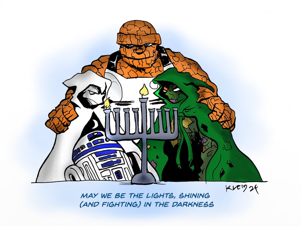 chanukah heroes by neil kleid — showing Ben Grimm, Moon Knight, Ragman and R2-D2 around a menorah, with the words "may we be the lights, shining (and fighting) in the darkness" in blue