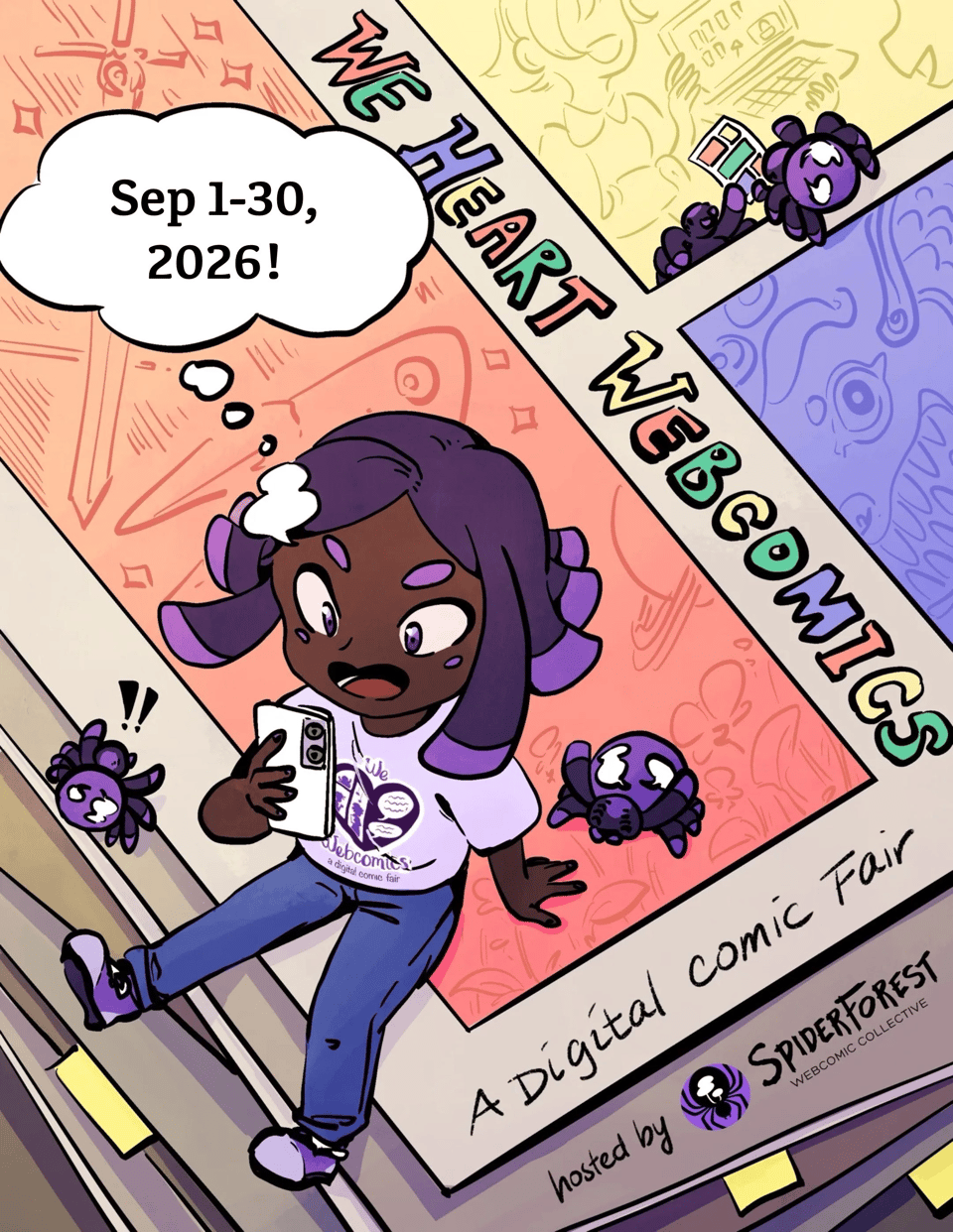 Overhead isometric viewpoint of a cute humanoid spider ginjika character with purple hair reading webcomics on their phone with a happy expression, surrounded by tiny cute purple and black spiders. They are sitting on a stack of oversized comic pages. Text on the pages reads: We Heart Webcomics, a Digital Comic Fair, hosted by SpiderForest Webcomic Collective. Text in thought bubble comic bubble reads 'Sept 1-30, 2026!'