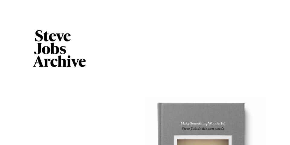 The front page of the Steve Jobs Archive showing the cover of a book entitled Make Something Wonderful peaking up from the bottom of the image.