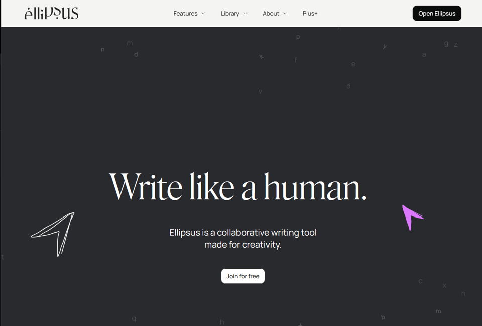 The homepage of Ellipsus, with the logo in the upper left and bright white text in the center reading: "Write like a human." and in smaller text below: "Ellipsus is a collaborative writing tool made for creativity." A button below the text reads "Join for free."