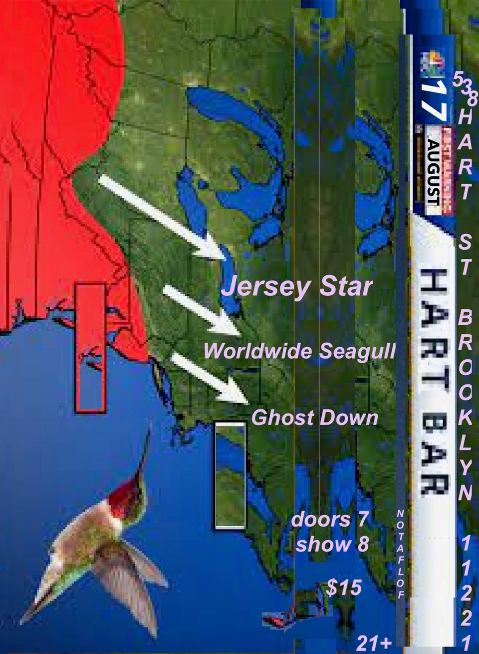 a flyer built on a weather map, with a hummingbird, for a show featuring Ghost Down, Worldwide Seagull, and Jersey Star, at Hart Bar in Brooklyn on Sunday, August 17th. $15, 21+ only.
