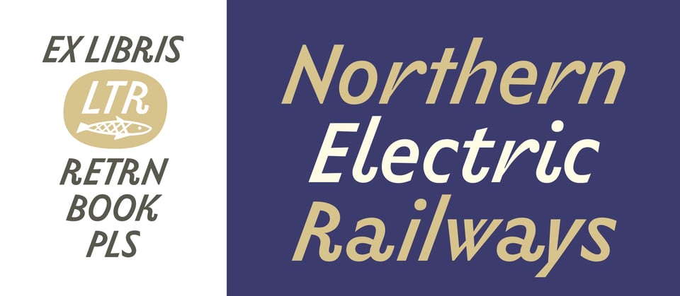 Two made-up examples of how to use LTR Limited Grotesque. An Ex-Libris written in pseudo-LOLCODE. And a tasteful typographic treatment of a railway company name.