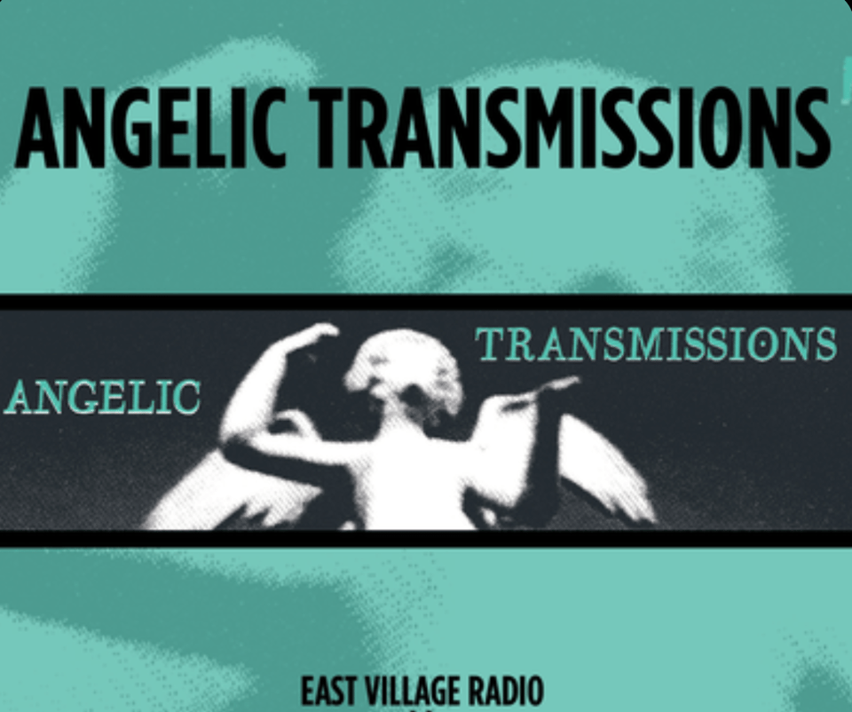 A celadon-and-black radio show flyer for Angelic Transmissions on East Village Radio. A cropped black-and white image of an angel statue appears in a the middle.