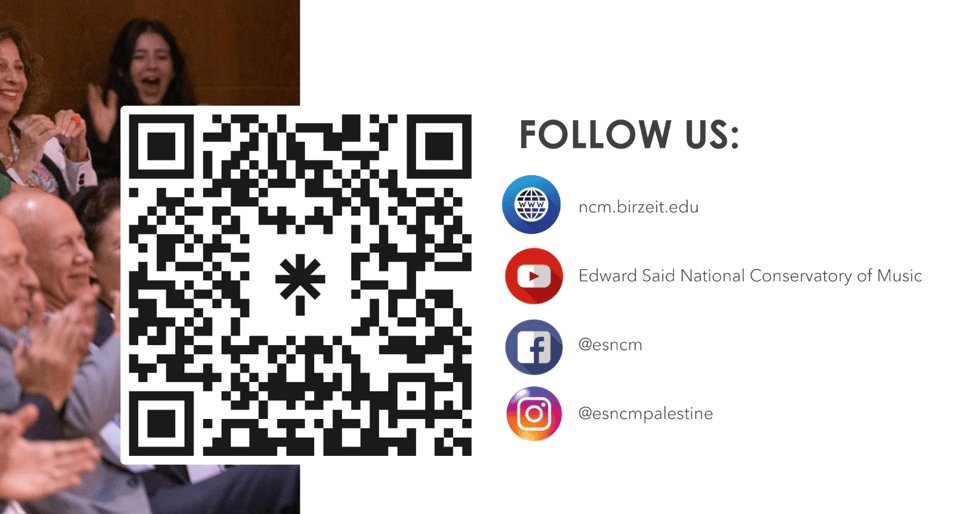 A bar code for the Edward Said National Conservatory of Music, along with a website (ncm.birzeit.edu), YouTube (Edward Said National Conservatory of Music), Facebook (@esncm) and Instagram (@esncmpalestine)