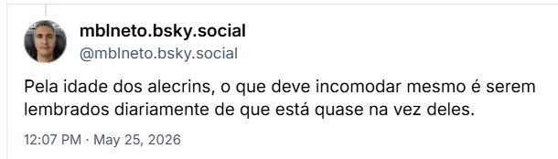 Post de mblneto.bsky.social (@mblneto.bsky.social): Pela idade dos alecrins, o que deve incomodar mesmo é serem lembrados diariamente de que está quase na vez deles.
