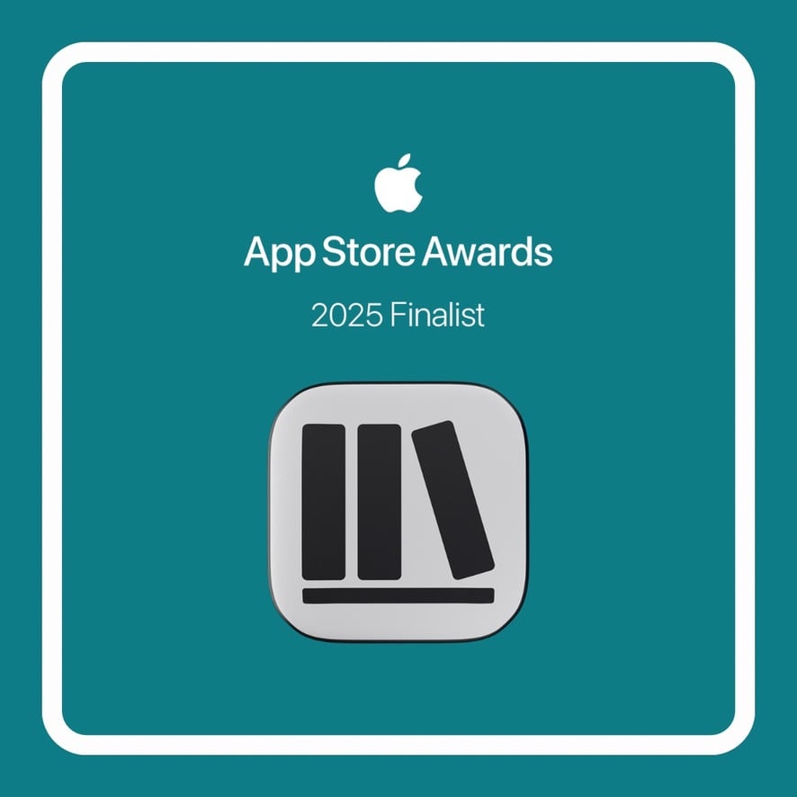 A teal square graphic framed by a thick rounded white border. Centered at the top is the white Apple logo above the words “App Store Awards” in white text, with “2025 Finalist” written underneath. Below that sits an app icon resembling a bookshelf: a rounded grey square containing three vertical black book spines, with the rightmost book leaning slightly, and a black horizontal line beneath them to represent a shelf.
