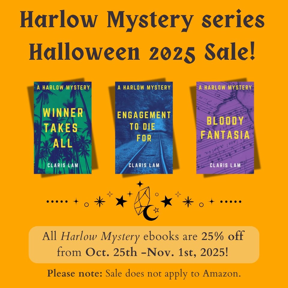 All Harlow Mystery ebooks are 25% off from Oct. 25th - Nov. 1st, 2025! Please note: Sale does not apply to Amazon.