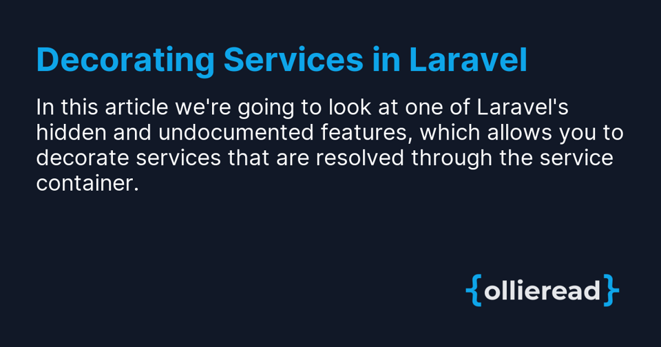 A meta image for the article 'Decorating Services in Laravel'