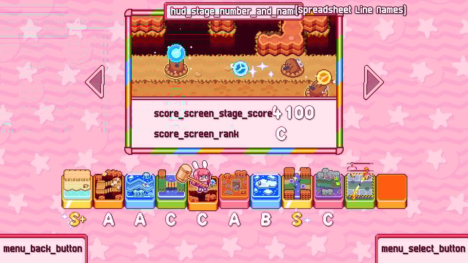 A stage select screen with all of the onscreen text replaced with its corresponding spreadsheet keys, such as "score_screen_stage_score" instead of "Stage Score"