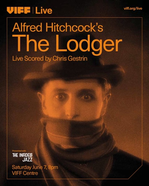 Chris Gestrin / The Lodger at VIFF Centre