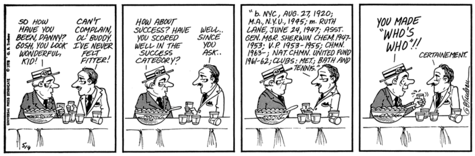 Doonesbury, May 9, 1973, at a school reunion: two alumni discuss accomplishments with one making it into Who's Who