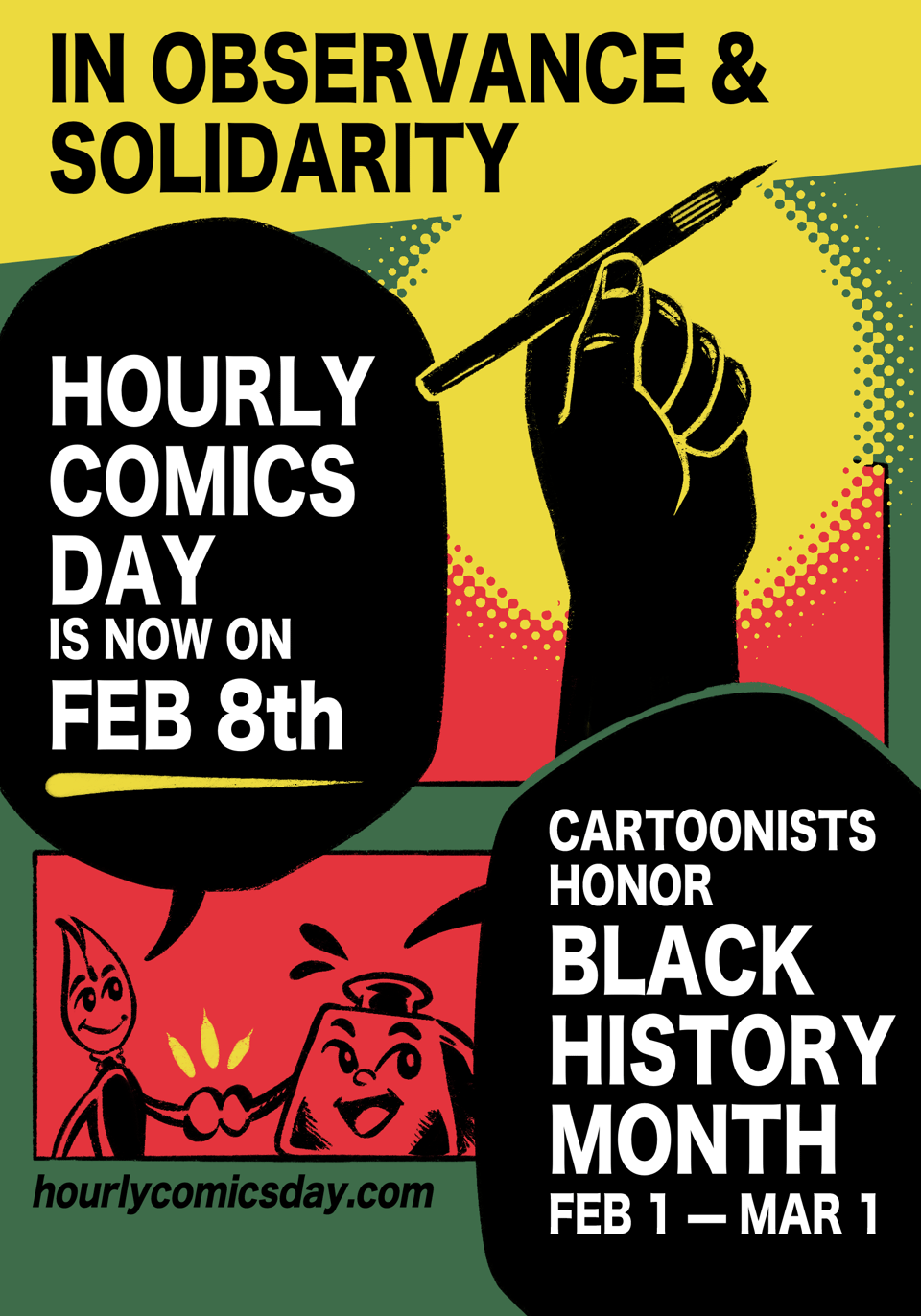 A poster in the colors red, green, black, and yellow says that in observance and solidarity with Black History Month, Hourly Comics Day is now February 8th.