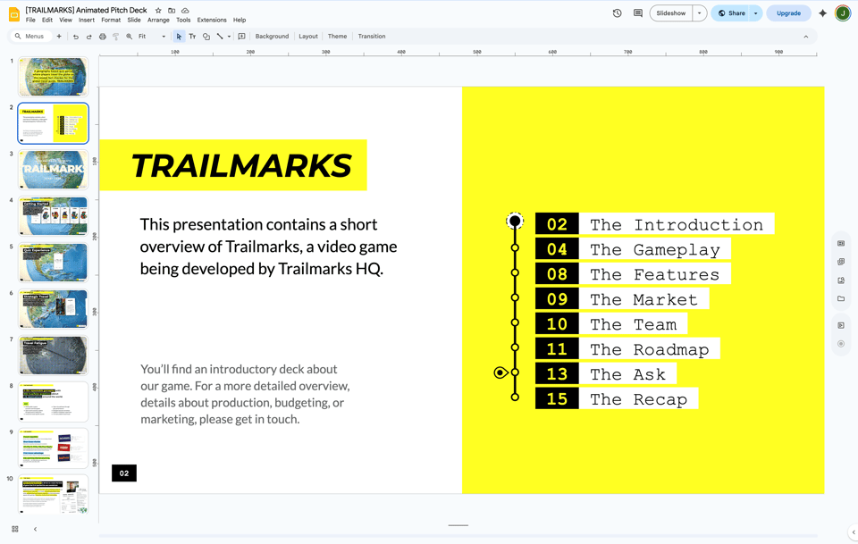 Screenshot of the Table of Contents page for Trailmarks’ Pitch Deck. It's specifically of a Google Slides interface, with the thumbnails open on the side for navigation and the primary slide centered. The slide is separated into two halfs, the left is mostly white with the Trailmarks logo highlighted in yellow, written in black. That's the intro. The right side is fully yellow with slide numbers in black and the section titles beside them, in the form of a tram or metro map.