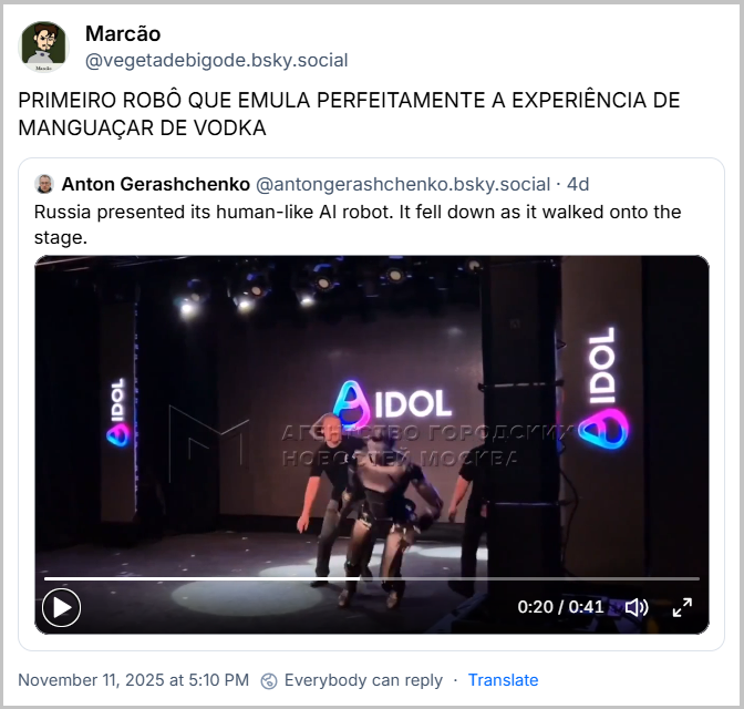 Citção do Marcão (‪@vegetadebigode.bsky.social‬) ao post do Anton, com o texto: PRIMEIRO ROBÔ QUE EMULA PERFEITAMENTE A EXPERIÊNCIA DE MANGUAÇAR DE VODKA