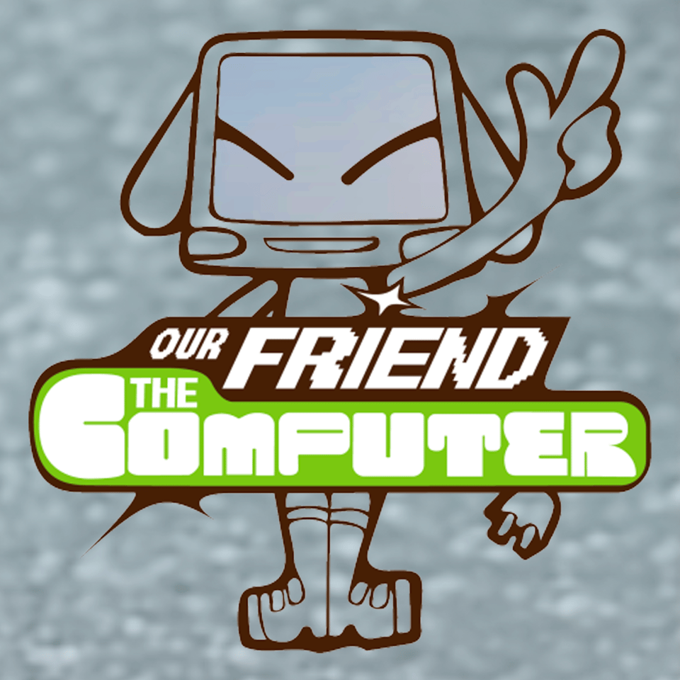 our friend the computer.png