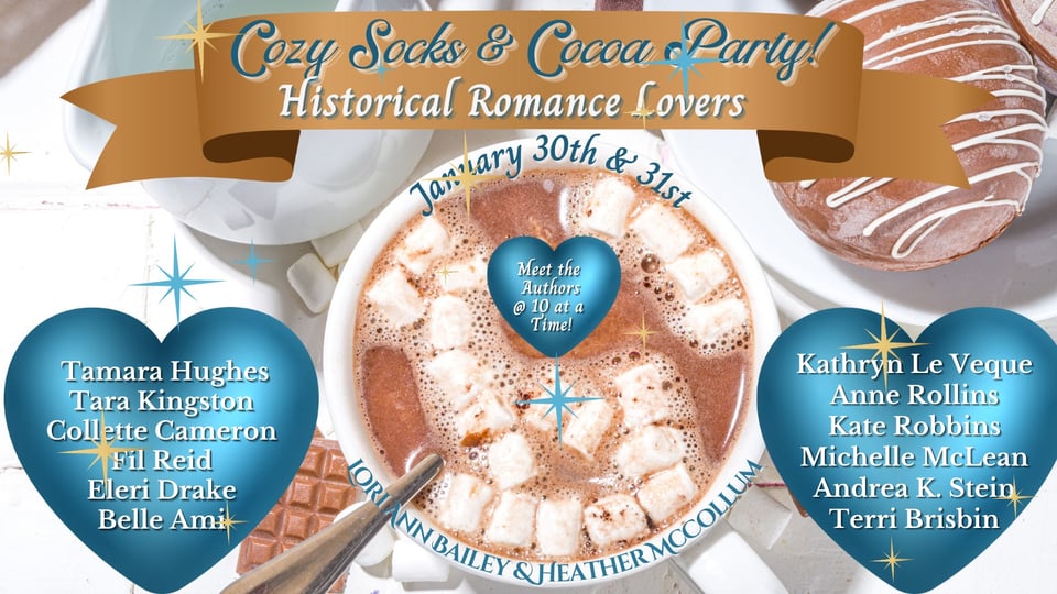 Flyer for an online Historical romance party on January 30th and January 31. Authors participating on the 30th include: Tamara Hughes, Tara Kingston, Collette Cameron, Fil Reid, Eleri Drake, and Belle Ami. Authors participating on January 31 include: Kathryn LeVeque, Anne Rollins, Kate Robbins, Michelle McLean, Andrea K. Stein, andTerri Brisbin.
