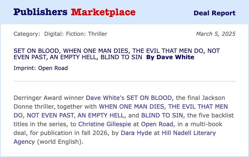Publishers Marketplace announcement about Dave White's new book deal