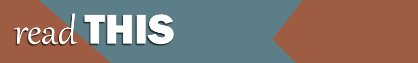 The words "read THIS" on the same blue and brown stylized background as the banner image.