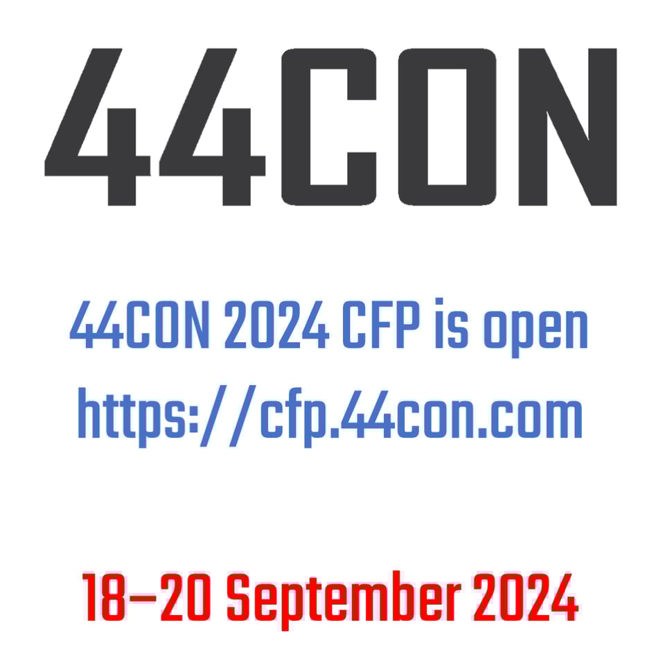 [44CON Announce] The 44CON 2024 CFP is open