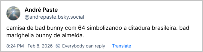 Post de André Paste (@andrepaste.bsky.social) com o texto: camisa de bad bunny com 64 simbolizando a ditadura brasileira. bad marighella bunny de almeida.