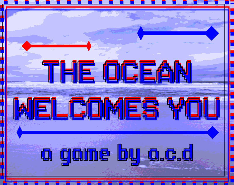The cover for THE OCEAN WELCOMES YOU a game by a.c.d