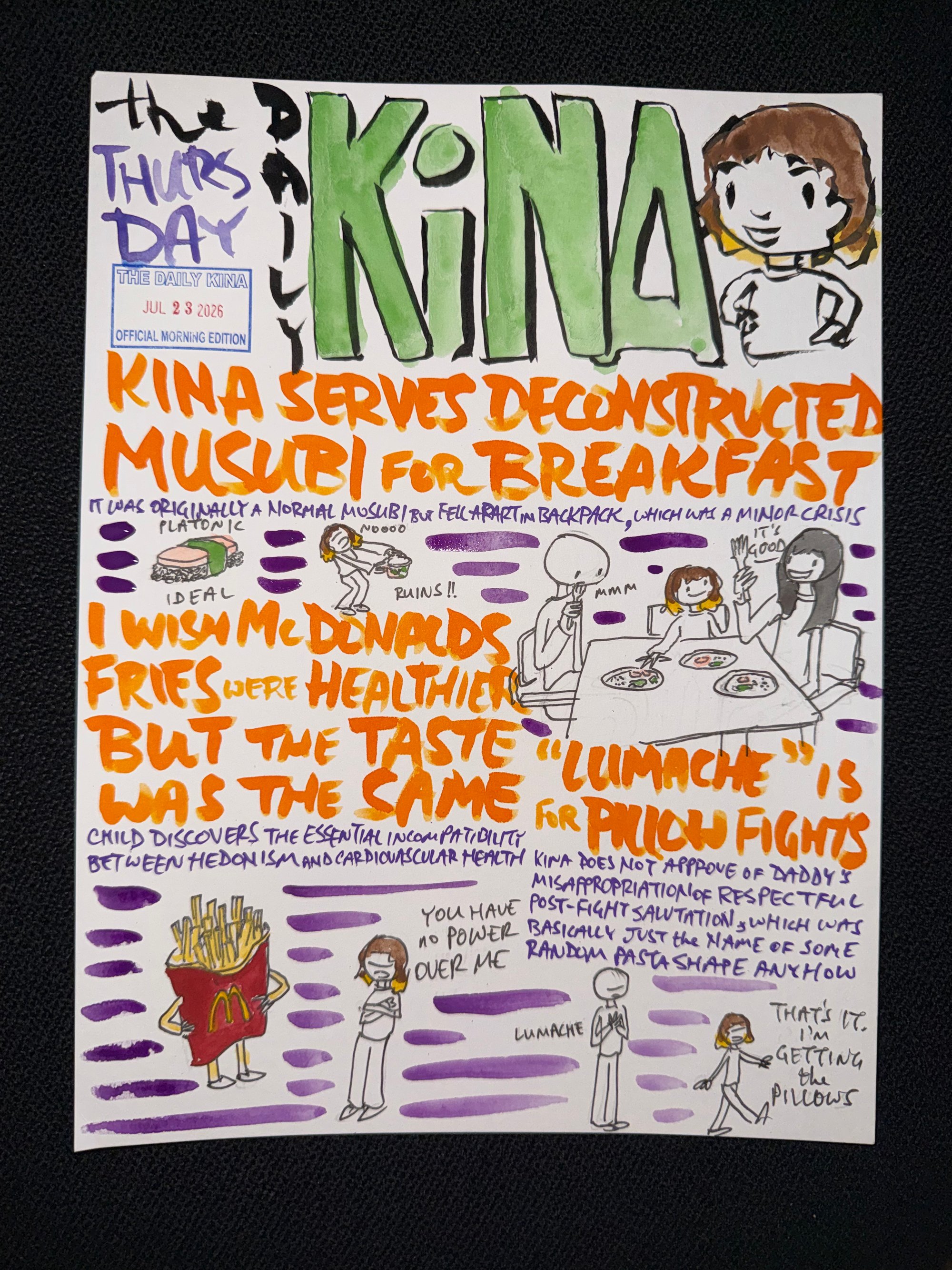 The Daily Kina for July 23, 2026. Top story: Kina Serves Deconstructed Musubi for Breakfast. Also in this issue: I Wish McDonald’s Fries Were Healthier but the Taste Was the Same; “Lumache” Is for Pillow Fights.