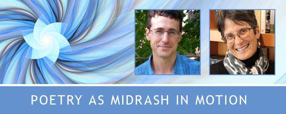 Poetry as Midrash in Motion