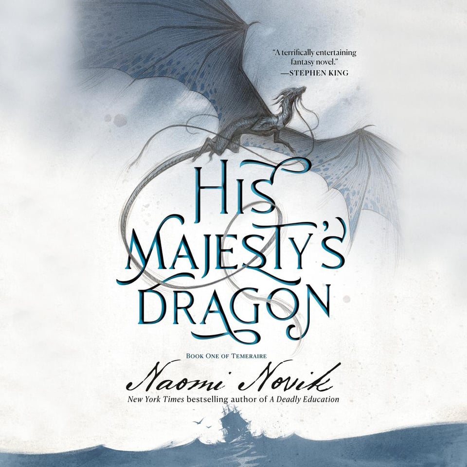 cover for the audiobook of HIS MAJESTY'S DRAGON