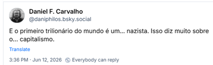 Post de Daniel F. Carvalho (‪@daniphilos.bsky.social‬):

E o primeiro trilionário do mundo é um... nazista. Isso diz muito sobre o... capitalismo.