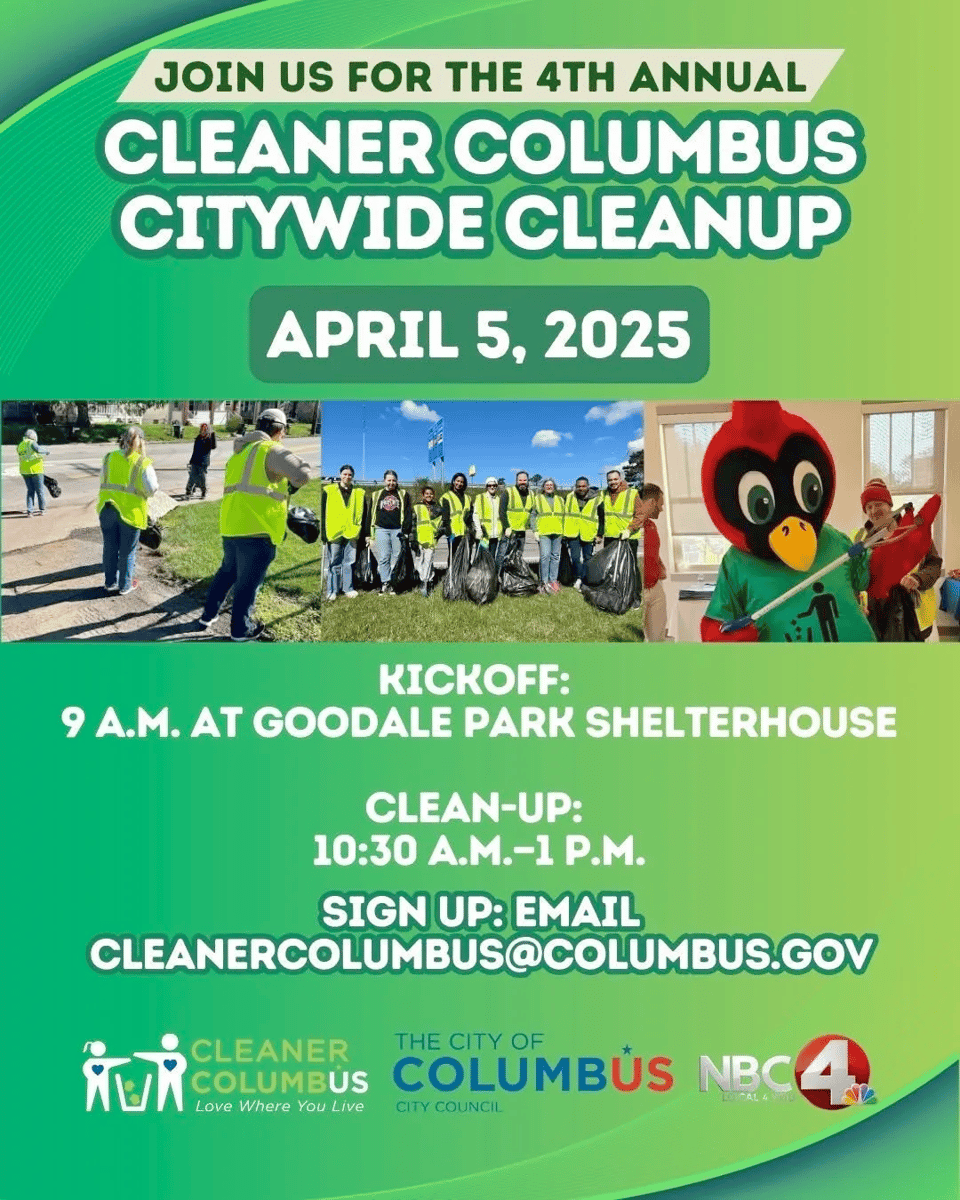 Flyer for the 4th Annual Cleaner Columbus Citywide Cleanup on April 5, 2025. The event kicks off at 9 A.M. at Goodale Park Shelterhouse, with the cleanup scheduled from 10:30 A.M. to 1 P.M. Volunteers can sign up by emailing CleanerColumbus@columbus.gov. The flyer features a green background with bold white and blue text, along with images of volunteers in yellow vests picking up trash, a group posing with garbage bags, and a mascot dressed as a bird with a green shirt holding a litter picker. Logos for Cleaner Columbus, the City of Columbus, and NBC 4 are at the bottom.