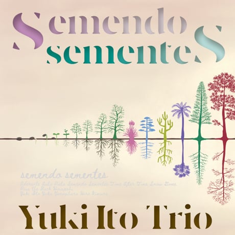 Cover art of CD “Semendo Sementes” by Yuki Ito Trio