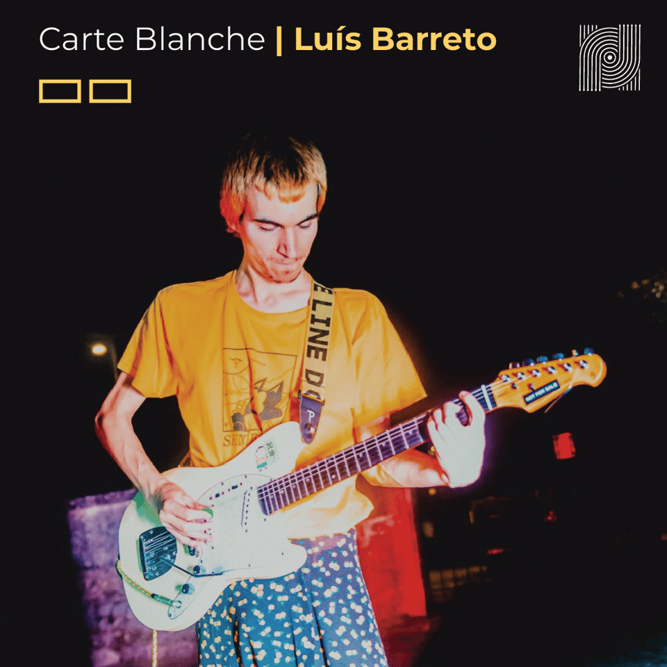 Carte Blanche a Luís Barreto