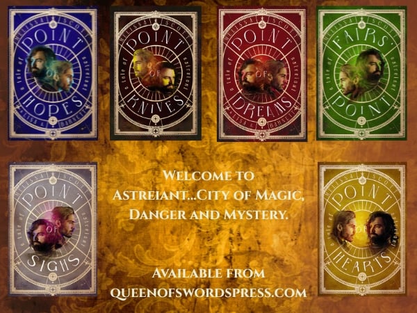 The book covers for the six Astreiant novels surround text that reads, "Welcome to Astreiant... city of magic, danger and mystery. Available from queenofswordspress.com."