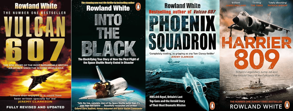 Four book covers, all by Roland White: Vulcan 607 (showing an Avro Vulcan), Into The Black (showing a Space Shuttle), Phoenix Squadron (showing a Blackburn Buccanear), Harrier 809 (showing a Hawker Sea Harrier).