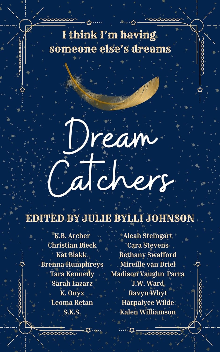 dream catchers edited by Julie Byelli Johnson.