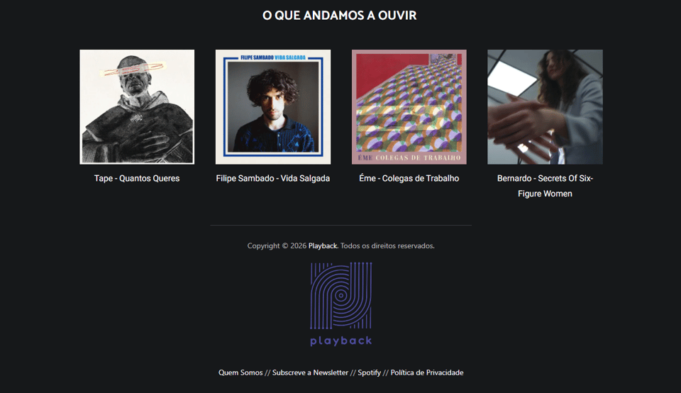 Recomendações Playback #61:
Tape - Quantos Queres
Filipe Sambado - Vida Salgada
Éme - Colegas de Trabalho
Bernardo - Secrets of Six-Figure Women