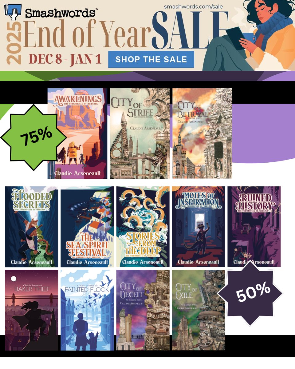 2025 End of Year Sale – Dec 8 – Jan 1 An image with book covers associated with a discount tag as follows: 75% Off: Awakenings, City of Strife, City of Betrayal 50% Off: Flooded Secrets, The Sea Spirit Festival, Stories from the Deep, Motes of Inspiration, Ruined History, Baker Thief, Painted Flock, City of Deceit, City of Exile.
