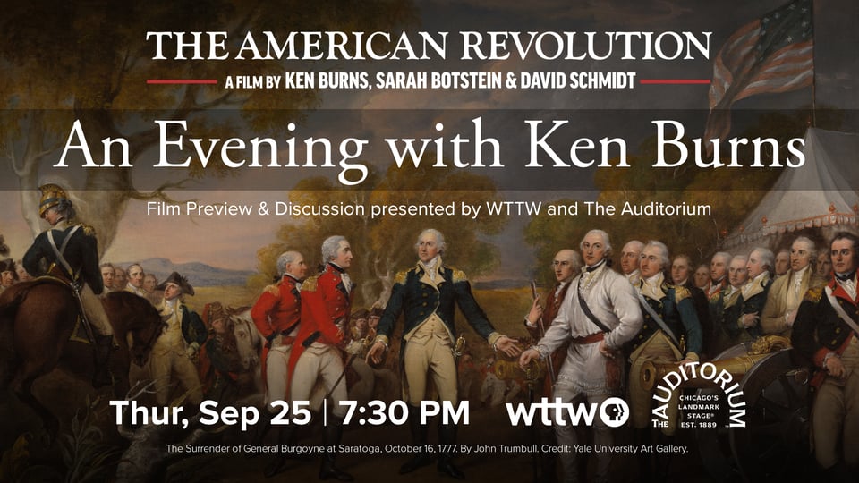 WTTW Presents: An Evening with Ken Burns (Artwork: Surrender of General Burgoyne at Saratoga, October 16, 1777. By John Trumbull. Credit: Yale University Art Gallery)