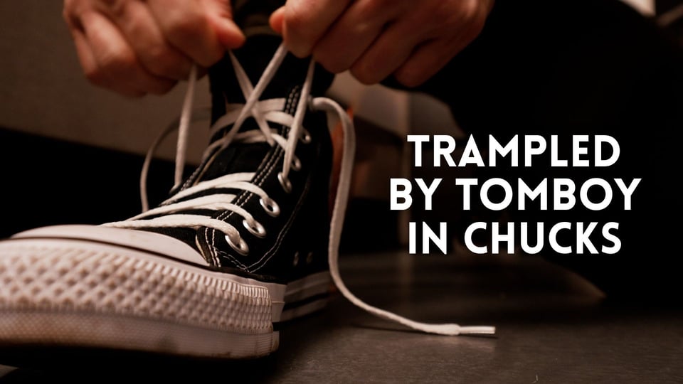 Cover image for “Trampled by Tomboy in Chucks”