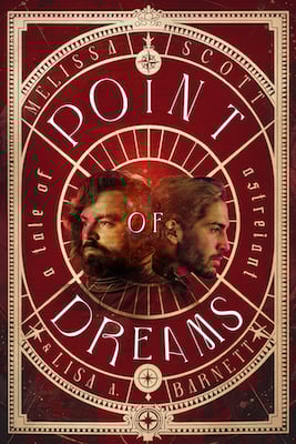 Cover of Point of Dreams: A Tale of Astreiant by Melissa Scott and Lisa A. Barnett